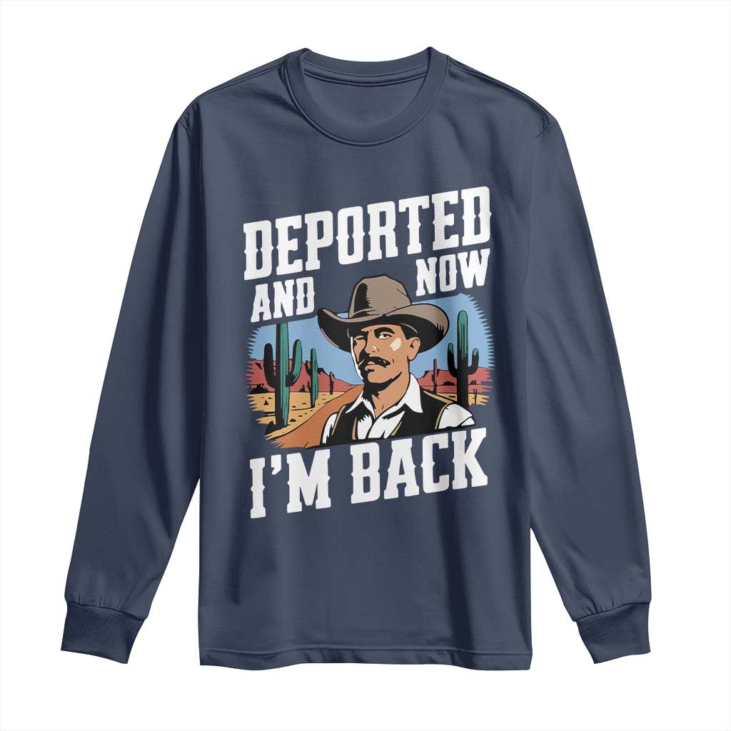 Funny Mexican Cowboy Long Sleeve Shirt Now I'm Back Retro Vintage Desert TS02 Navy Print Your Wear