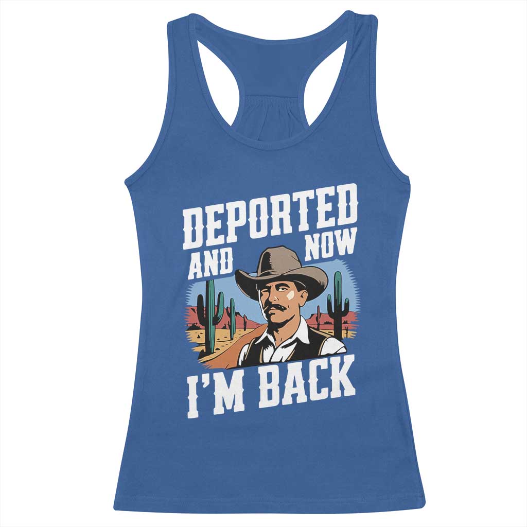 Funny Mexican Cowboy Racerback Tank Top Now I'm Back Retro Vintage Desert TS02 Royal Blue Print Your Wear