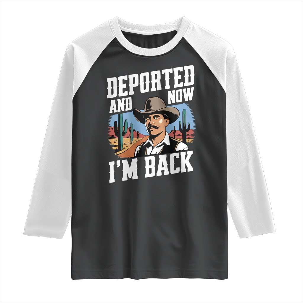 Funny Mexican Cowboy Raglan Shirt Now I'm Back Retro Vintage Desert TS02 Black White Print Your Wear
