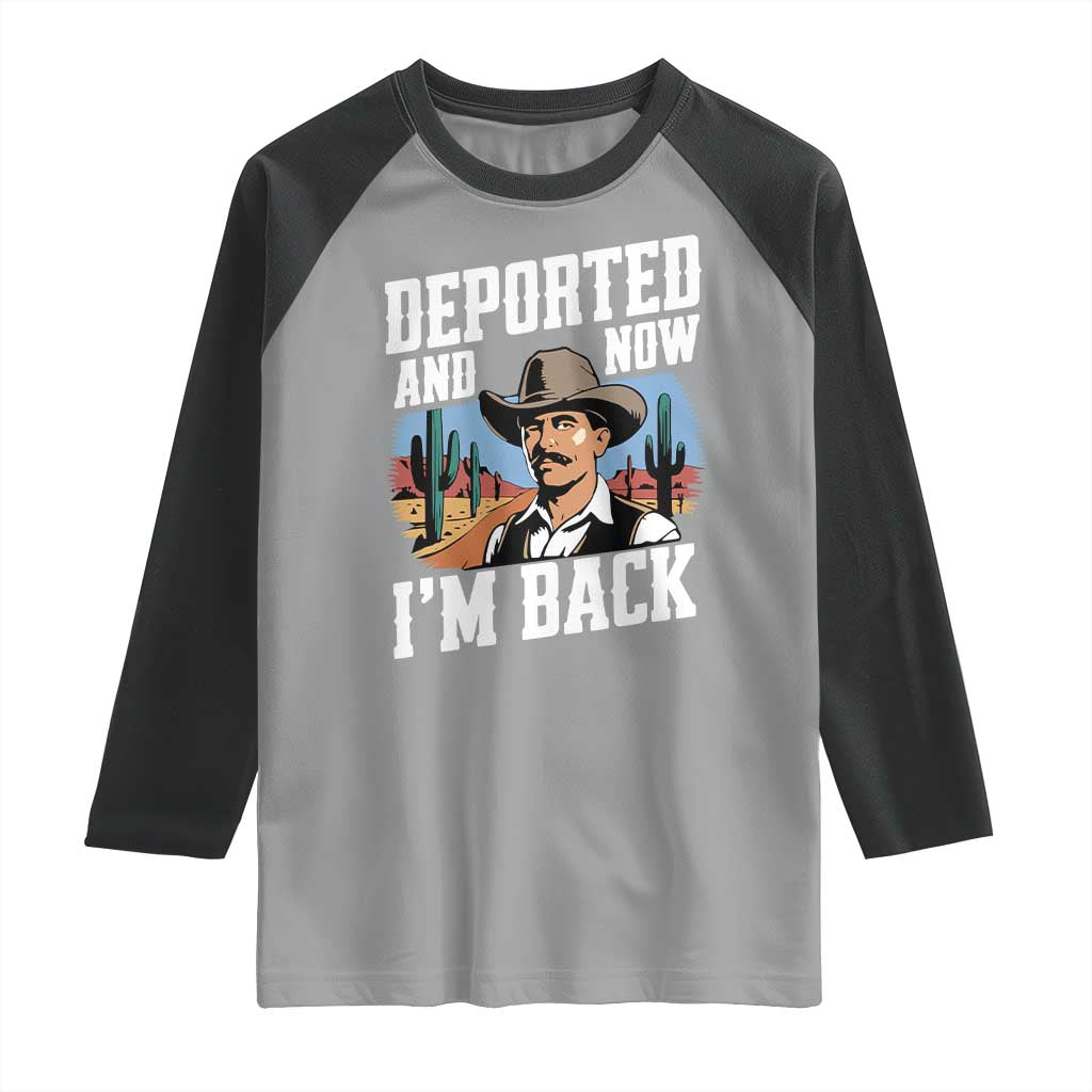 Funny Mexican Cowboy Raglan Shirt Now I'm Back Retro Vintage Desert TS02 Sport Gray Black Print Your Wear