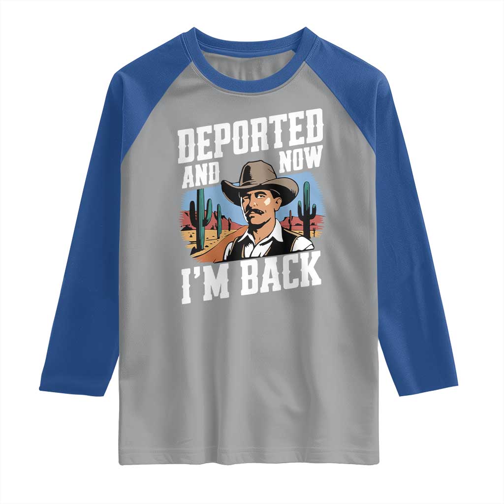 Funny Mexican Cowboy Raglan Shirt Now I'm Back Retro Vintage Desert TS02 Sport Gray Royal Print Your Wear