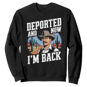 Funny Mexican Cowboy Sweatshirt Now I'm Back Retro Vintage Desert TS02 Black Print Your Wear