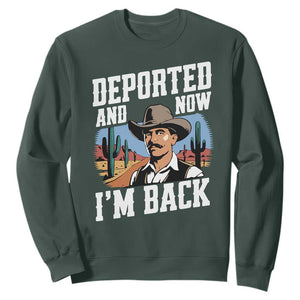 Funny Mexican Cowboy Sweatshirt Now I'm Back Retro Vintage Desert TS02 Dark Forest Green Print Your Wear
