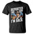 Funny Mexican Cowboy T Shirt Now I'm Back Retro Vintage Desert TS02 Black Print Your Wear