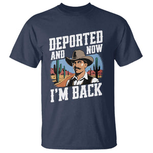 Funny Mexican Cowboy T Shirt Now I'm Back Retro Vintage Desert TS02 Navy Print Your Wear