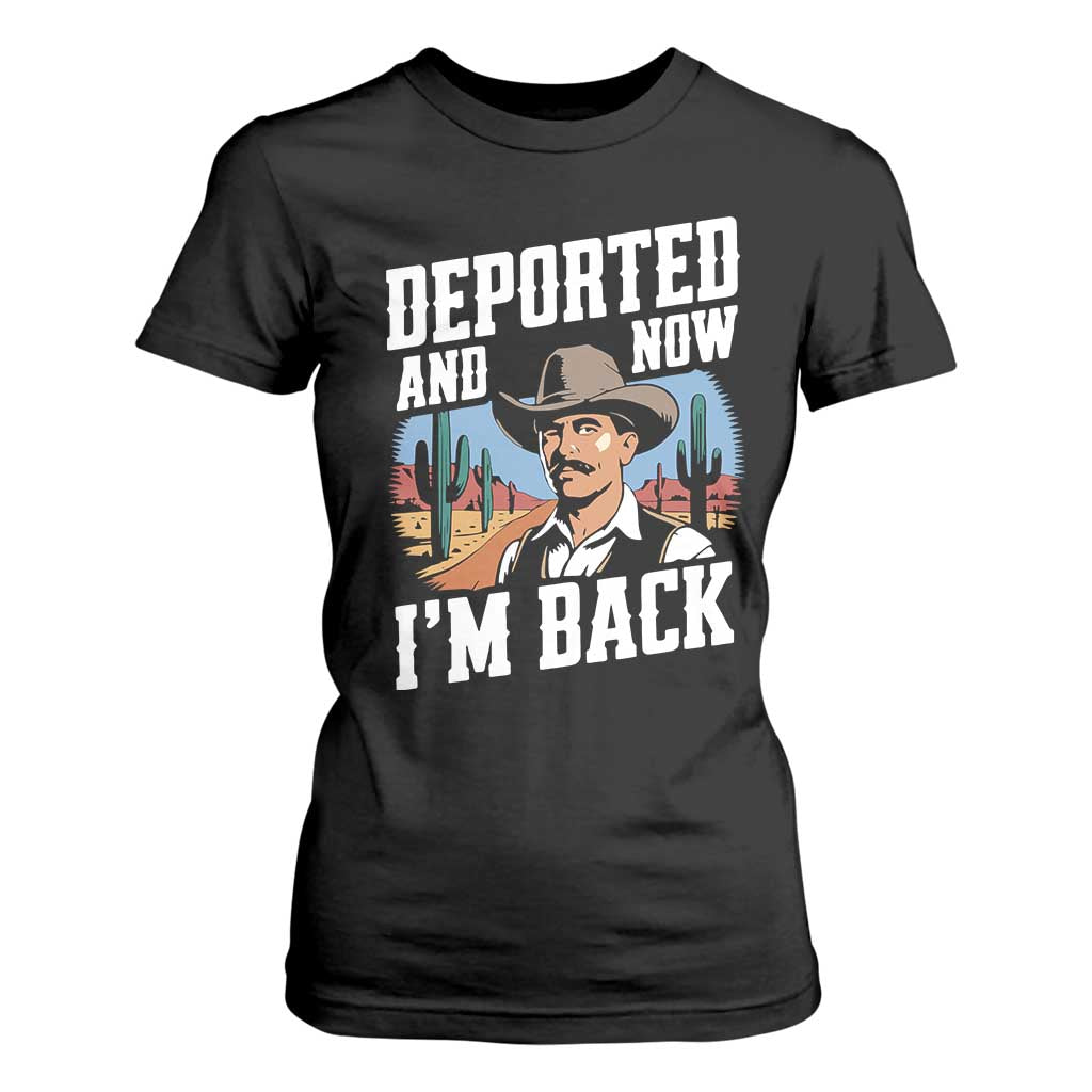 Funny Mexican Cowboy T Shirt For Women Now I'm Back Retro Vintage Desert TS02 Black Print Your Wear