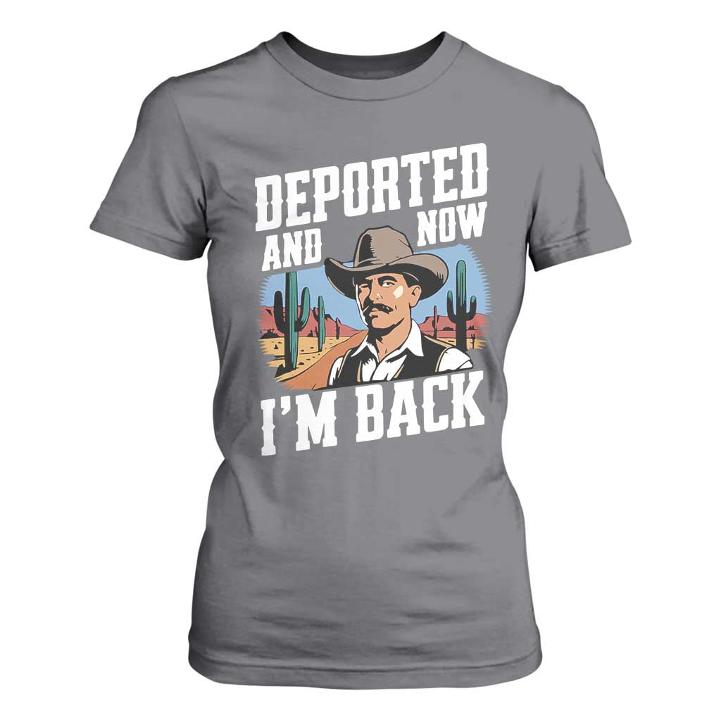 Funny Mexican Cowboy T Shirt For Women Now I'm Back Retro Vintage Desert TS02 Charcoal Print Your Wear