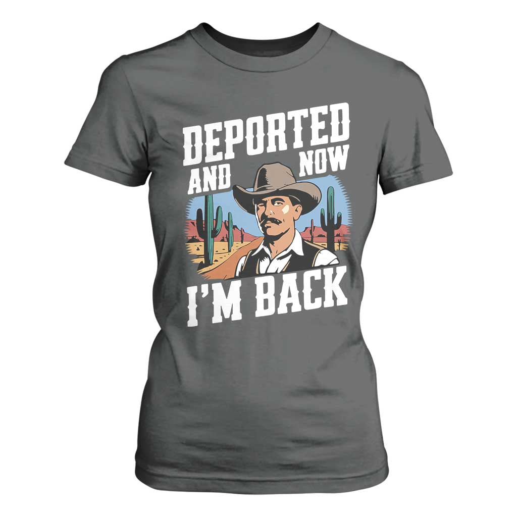 Funny Mexican Cowboy T Shirt For Women Now I'm Back Retro Vintage Desert TS02 Dark Heather Print Your Wear