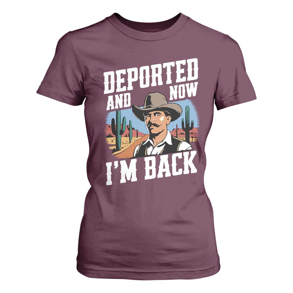 Funny Mexican Cowboy T Shirt For Women Now I'm Back Retro Vintage Desert TS02 Maroon Print Your Wear