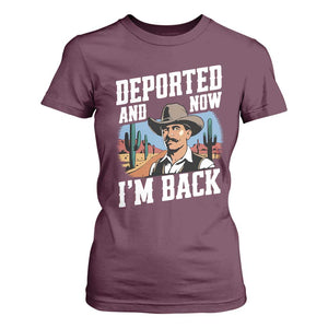 Funny Mexican Cowboy T Shirt For Women Now I'm Back Retro Vintage Desert TS02 Maroon Print Your Wear