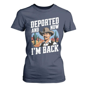 Funny Mexican Cowboy T Shirt For Women Now I'm Back Retro Vintage Desert TS02 Navy Print Your Wear