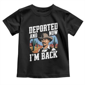 Funny Mexican Cowboy Toddler T Shirt Now I'm Back Retro Vintage Desert TS02 Black Print Your Wear
