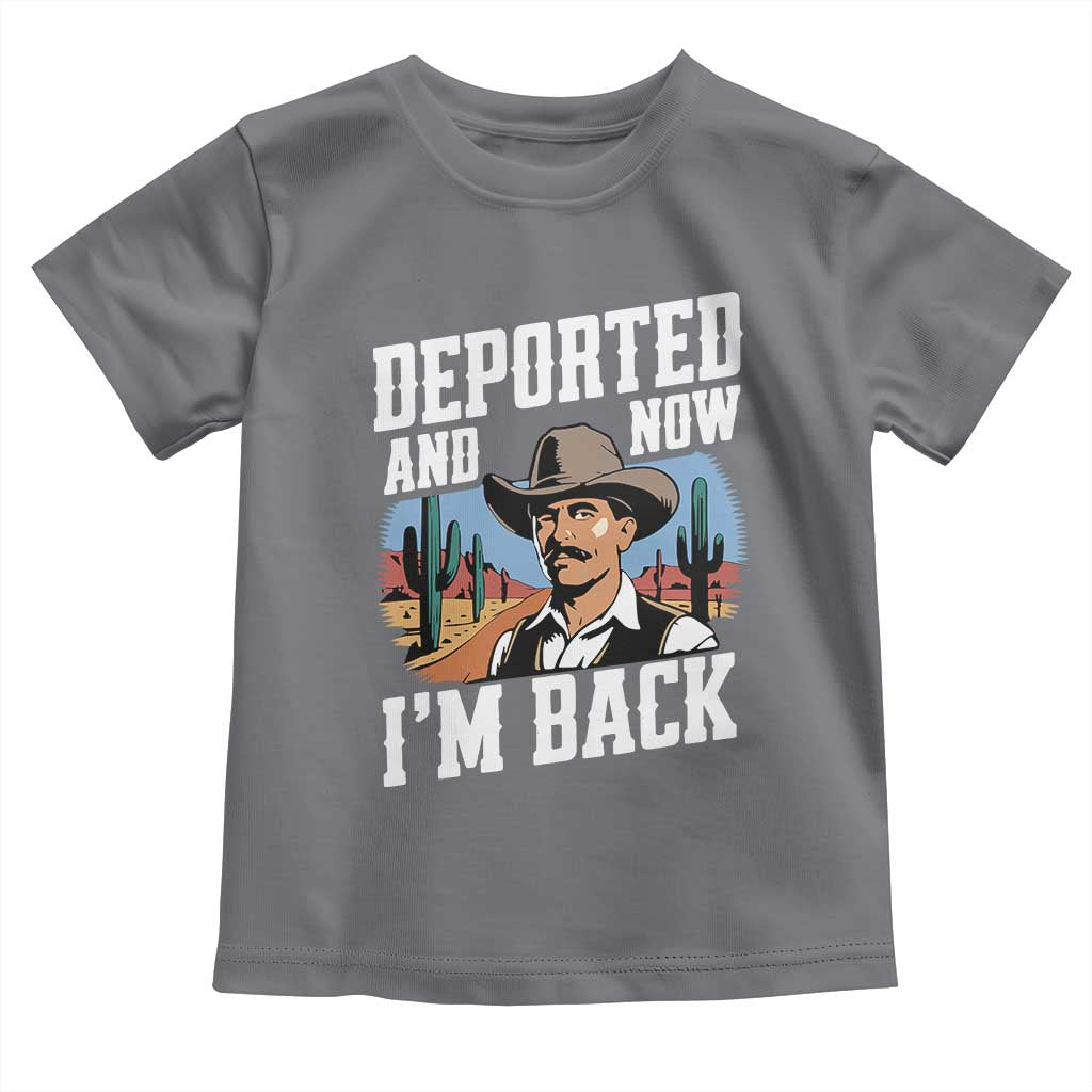 Funny Mexican Cowboy Toddler T Shirt Now I'm Back Retro Vintage Desert TS02 Charcoal Print Your Wear