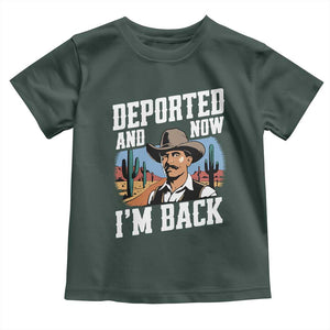 Funny Mexican Cowboy Toddler T Shirt Now I'm Back Retro Vintage Desert TS02 Dark Forest Green Print Your Wear