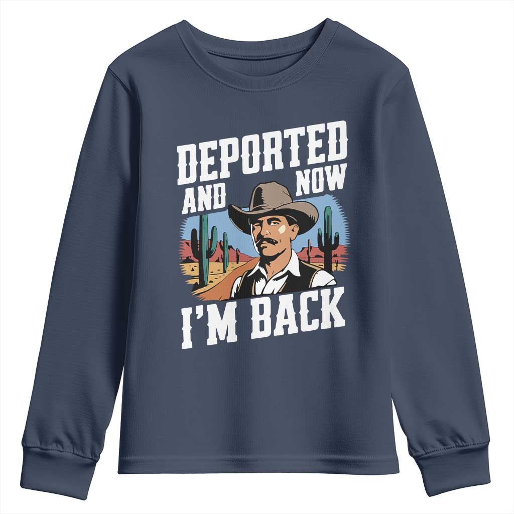 Funny Mexican Cowboy Youth Sweatshirt Now I'm Back Retro Vintage Desert TS02 Navy Print Your Wear