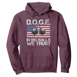 Funny D.O.G.E Patriotic 2025 Hoodie In Big Balls We Trust American Flag TS02 Maroon Print Your Wear