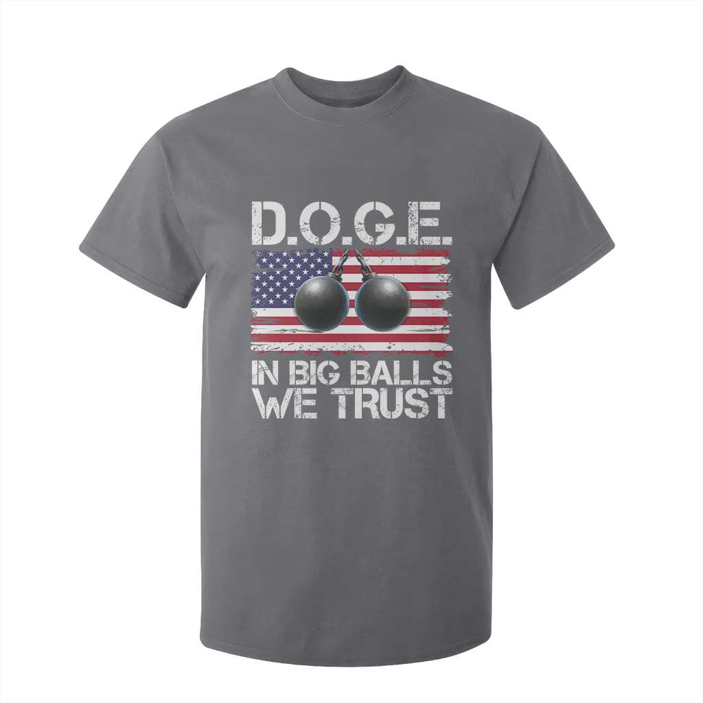 Funny D.O.G.E Patriotic 2025 T Shirt For Kid In Big Balls We Trust American Flag TS02 Charcoal Print Your Wear