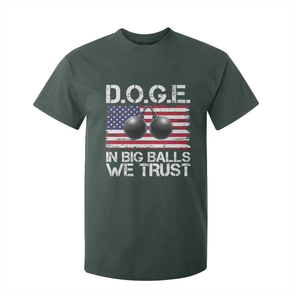 Funny D.O.G.E Patriotic 2025 T Shirt For Kid In Big Balls We Trust American Flag TS02 Dark Forest Green Print Your Wear