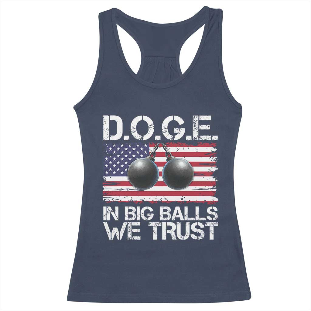 Funny D.O.G.E Patriotic 2025 Racerback Tank Top In Big Balls We Trust American Flag TS02 Navy Print Your Wear