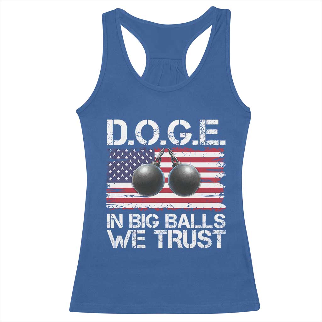 Funny D.O.G.E Patriotic 2025 Racerback Tank Top In Big Balls We Trust American Flag TS02 Royal Blue Print Your Wear