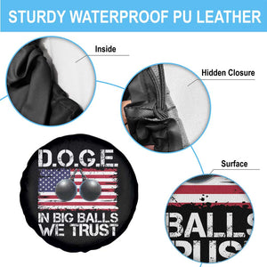 Funny D.O.G.E Patriotic 2025 Spare Tire Cover In Big Balls We Trust American Flag TS02 Print Your Wear