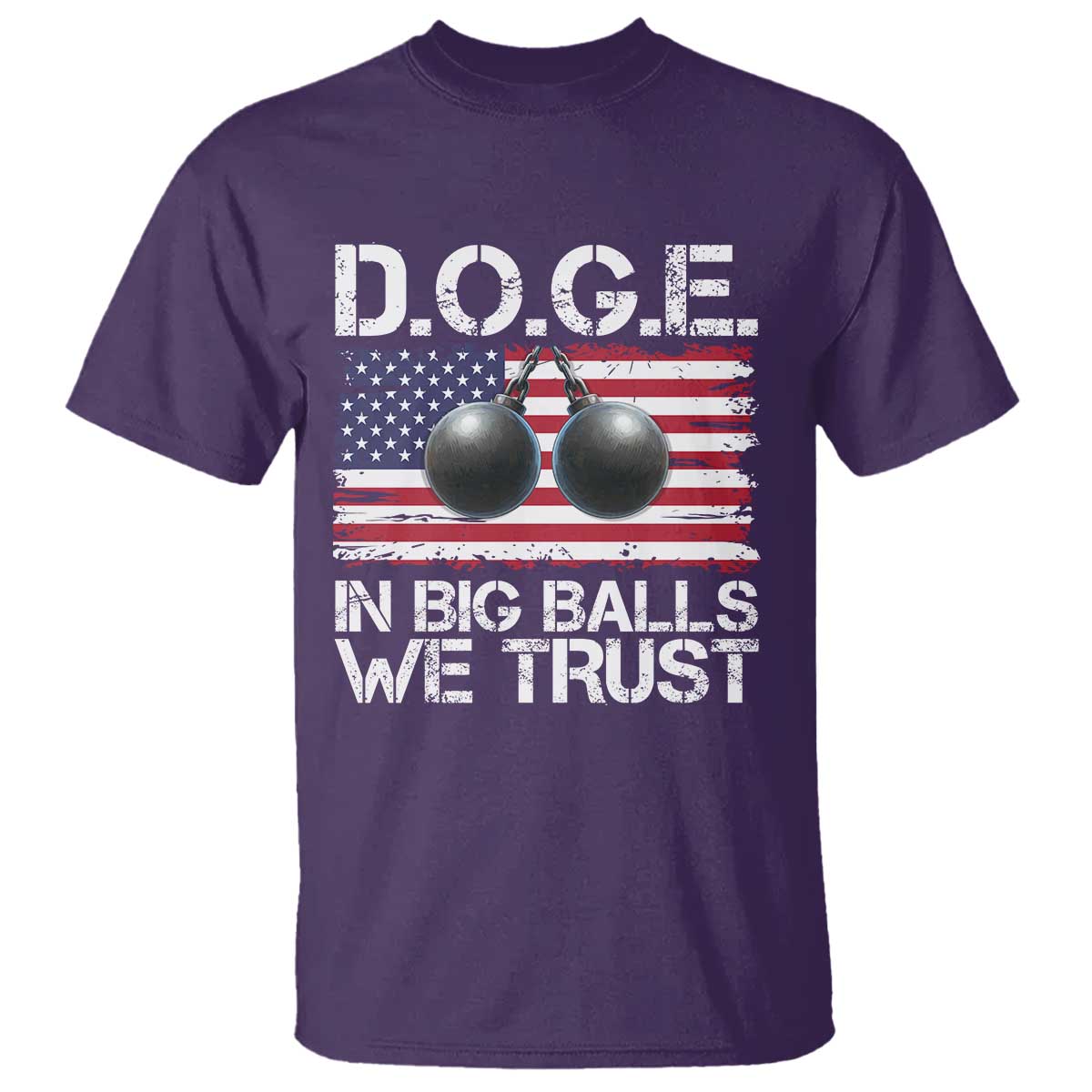 Funny D.O.G.E Patriotic 2025 T Shirt In Big Balls We Trust American Flag TS02 Purple Print Your Wear