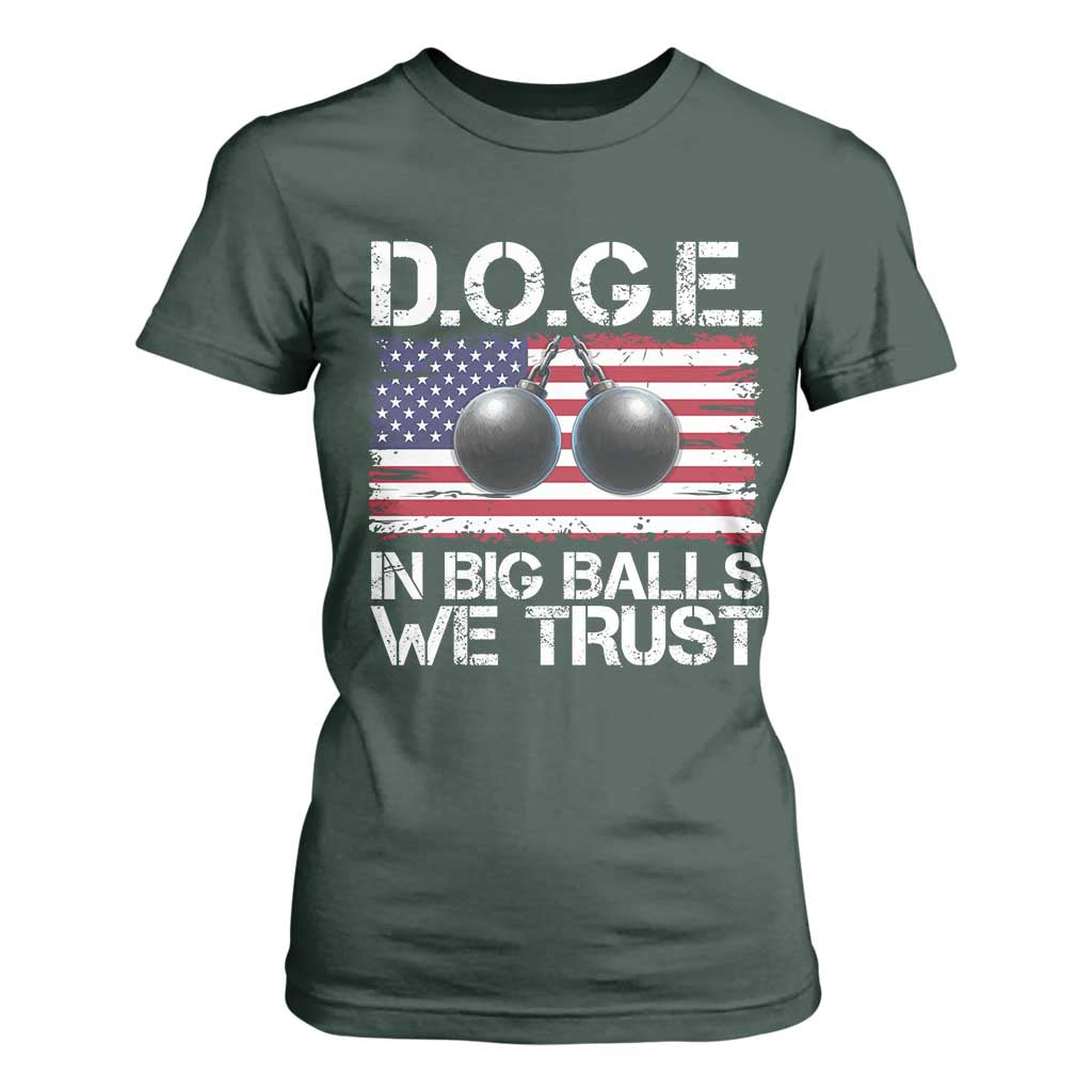 Funny D.O.G.E Patriotic 2025 T Shirt For Women In Big Balls We Trust American Flag TS02 Dark Forest Green Print Your Wear