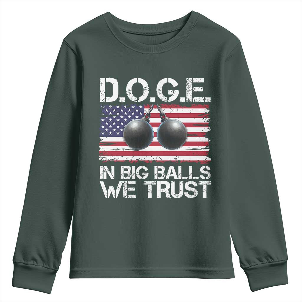 Funny D.O.G.E Patriotic 2025 Youth Sweatshirt In Big Balls We Trust American Flag TS02 Dark Forest Green Print Your Wear