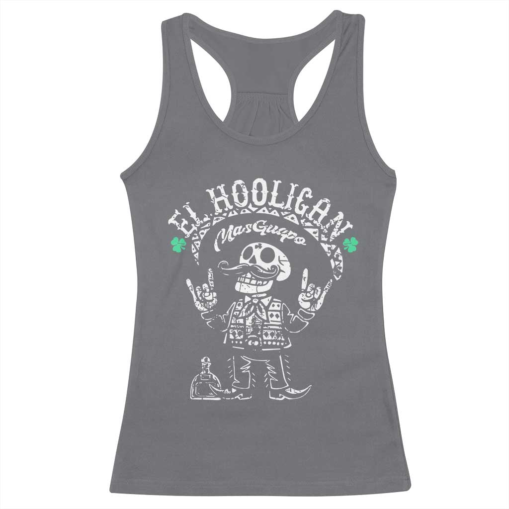 Funny Mexican Mariachi Skeleton Racerback Tank Top El Hooligan Mas Guapo Very Handsome TS02 Charcoal Print Your Wear