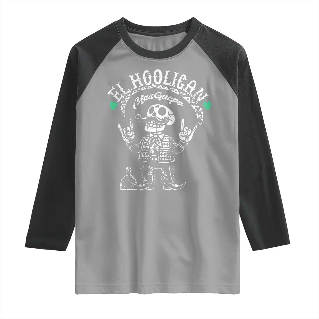 Funny Mexican Mariachi Skeleton Raglan Shirt El Hooligan Mas Guapo Very Handsome TS02 Sport Gray Black Print Your Wear