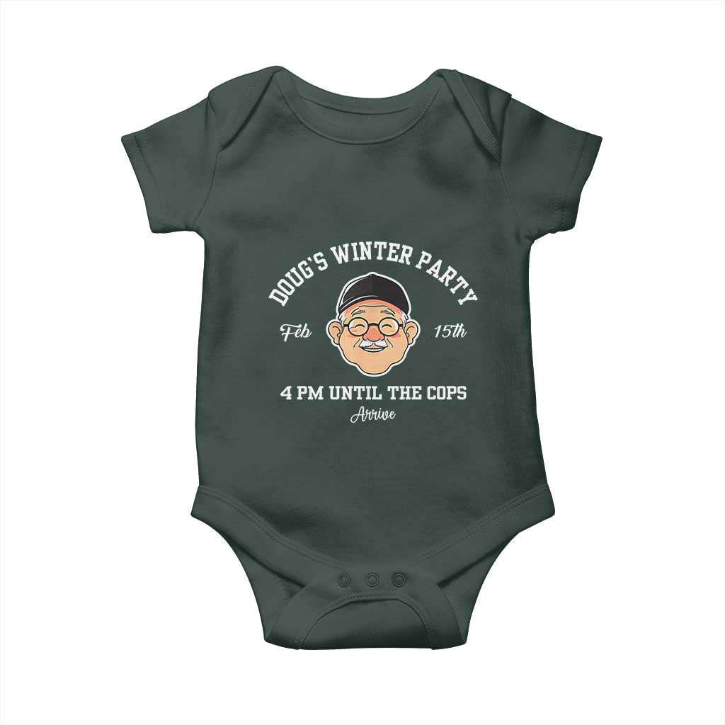 Funny Doug's Winter Party Baby Onesie February 18th 4pm Until The Cops Arrive TS02 Print Your Wear