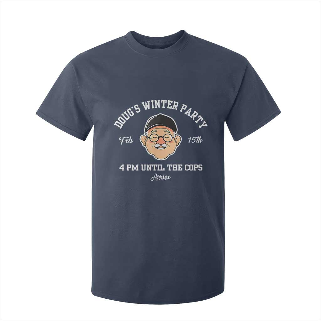 Funny Doug's Winter Party T Shirt For Kid February 18th 4pm Until The Cops Arrive TS02 Navy Print Your Wear