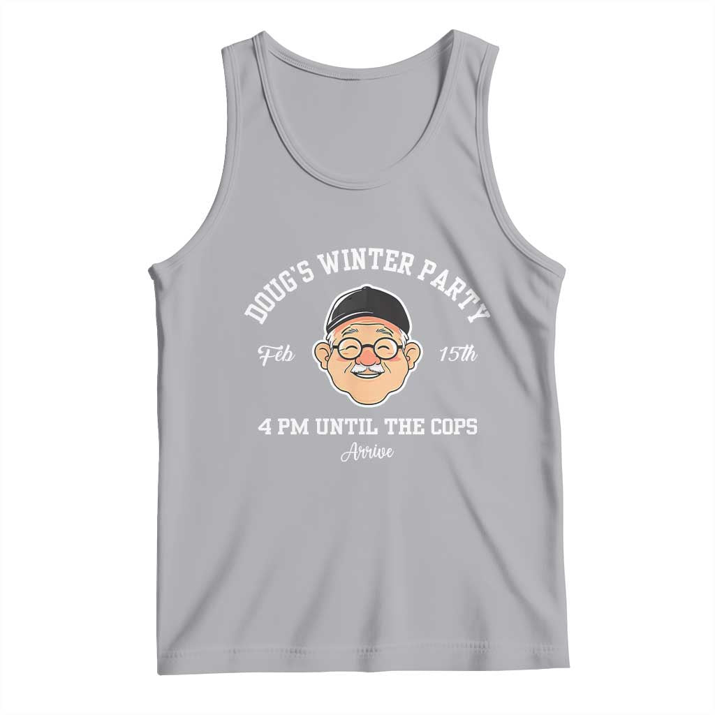 Funny Doug's Winter Party Tank Top February 18th 4pm Until The Cops Arrive TS02 Athletic Heather Print Your Wear