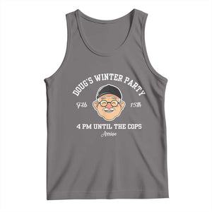 Funny Doug's Winter Party Tank Top February 18th 4pm Until The Cops Arrive TS02 Deep Heather Print Your Wear