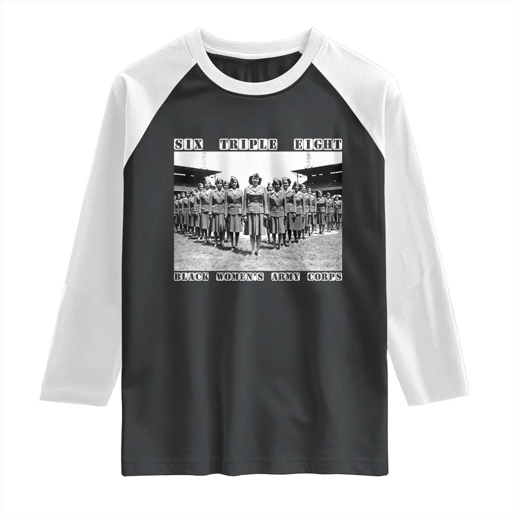 6 Triple 8 Raglan Shirt Black Women's Army Corps 6888th Battalion TS02 Black White Print Your Wear