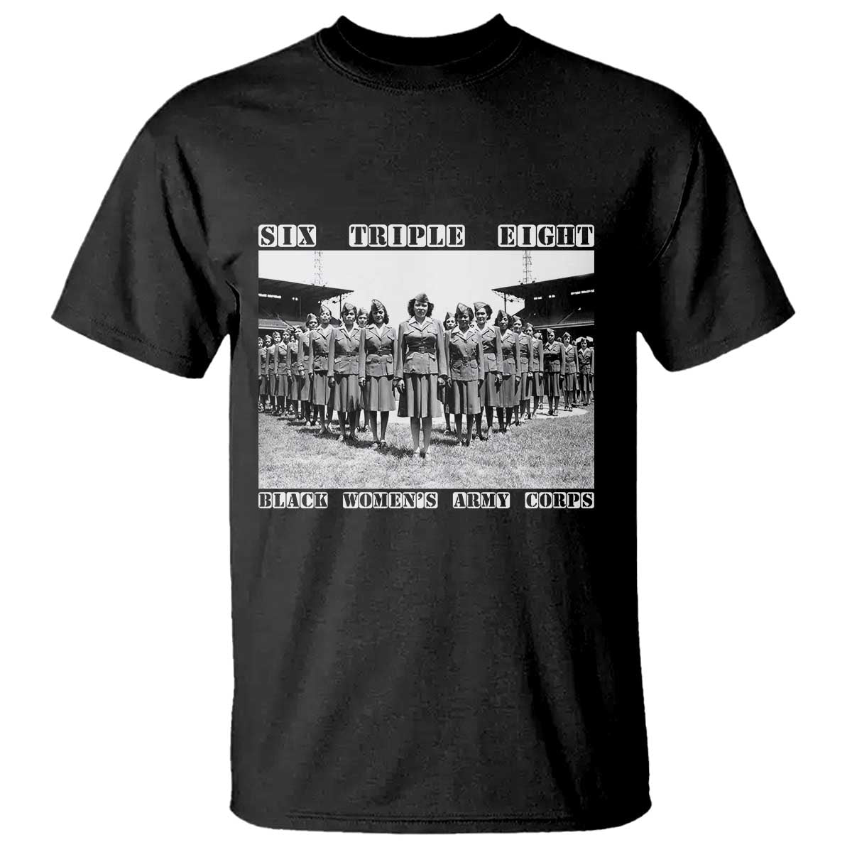 6 Triple 8 T Shirt Black Women's Army Corps 6888th Battalion TS02 Black Print Your Wear