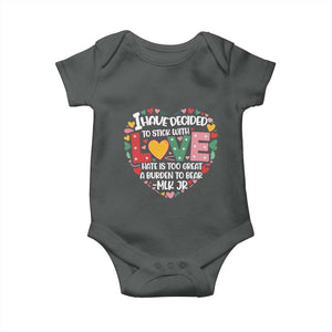 I Have Decided To Stick With Love Baby Onesie MLK Black History Month TS02 Dark Heather Print Your Wear