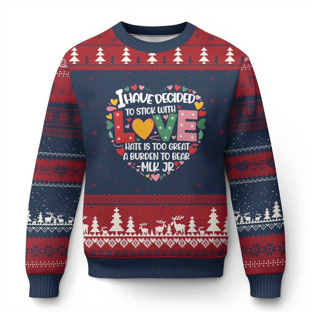 I Have Decided To Stick With Love Ugly Christmas Sweater MLK Black History Month TS02 Navy Red Print Your Wear