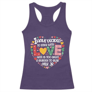 I Have Decided To Stick With Love Racerback Tank Top MLK Black History Month TS02 Purple Print Your Wear