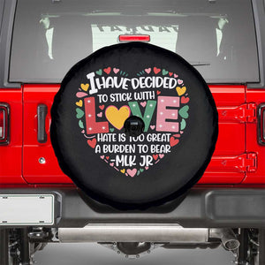 I Have Decided To Stick With Love Spare Tire Cover MLK Black History Month TS02 Black Print Your Wear