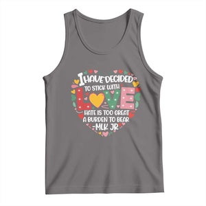 I Have Decided To Stick With Love Tank Top MLK Black History Month TS02 Deep Heather Print Your Wear