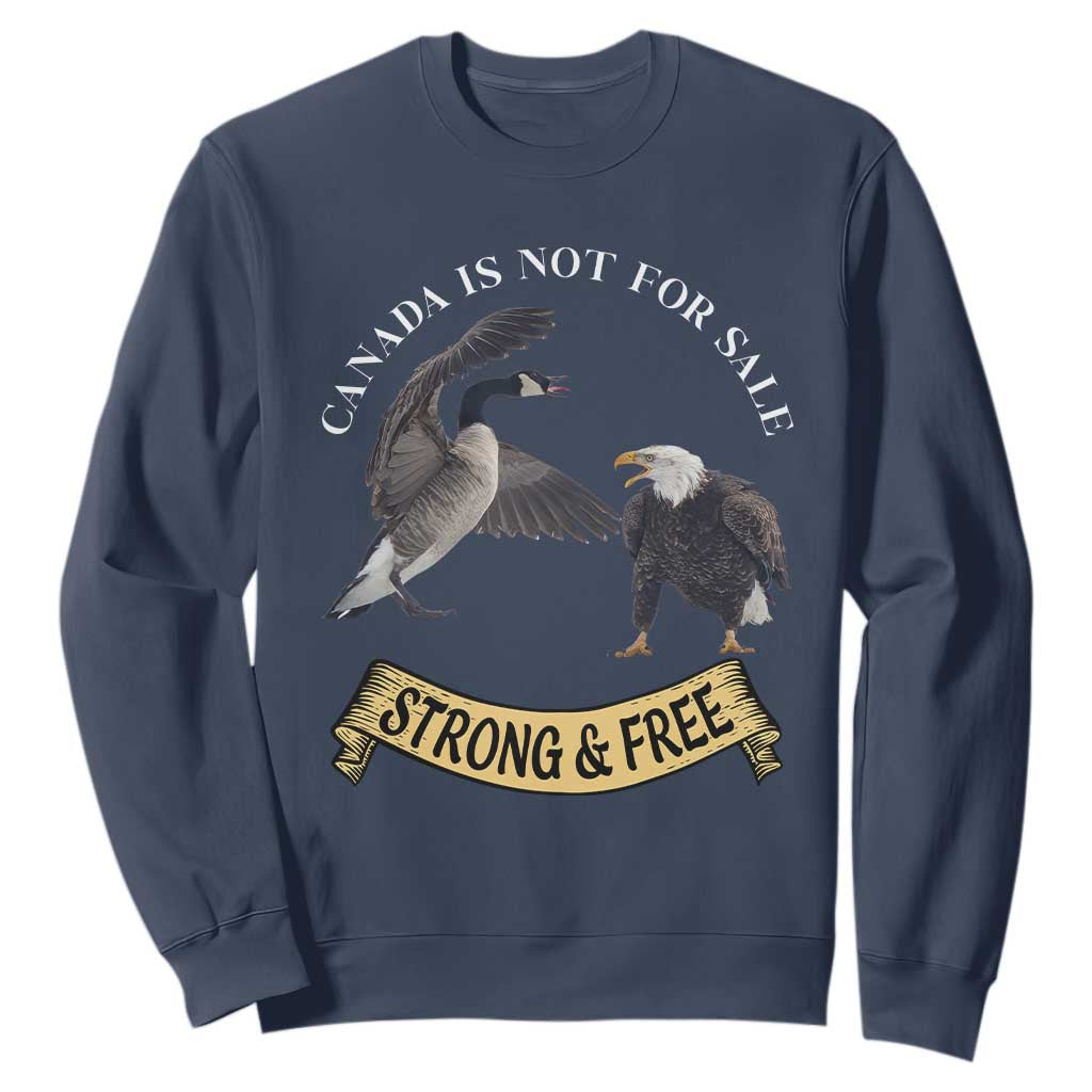 Elbows Up Sweatshirt Canada Is Not For Sale Goose Vs Eagle TS02 Navy Print Your Wear