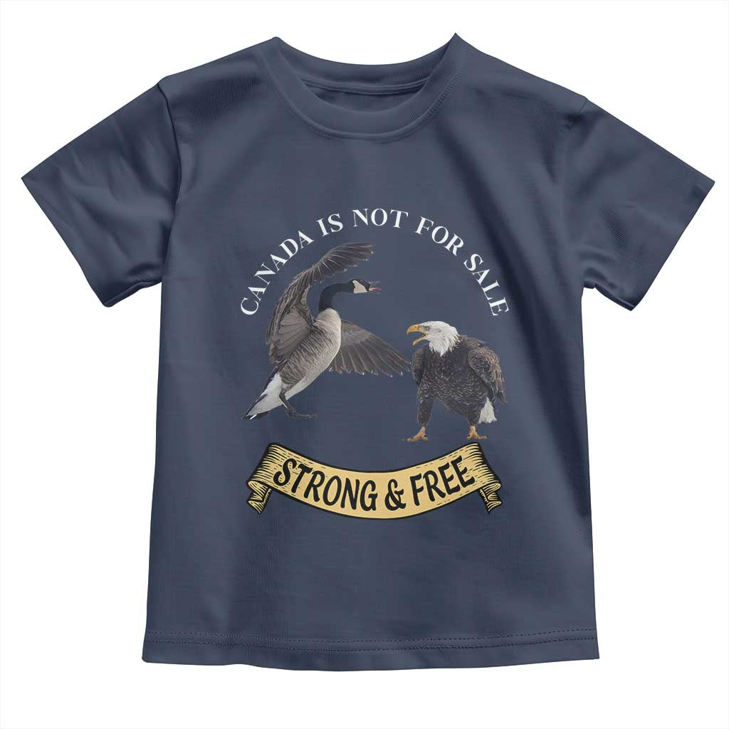 Elbows Up Toddler T Shirt Canada Is Not For Sale Goose Vs Eagle TS02 Navy Print Your Wear