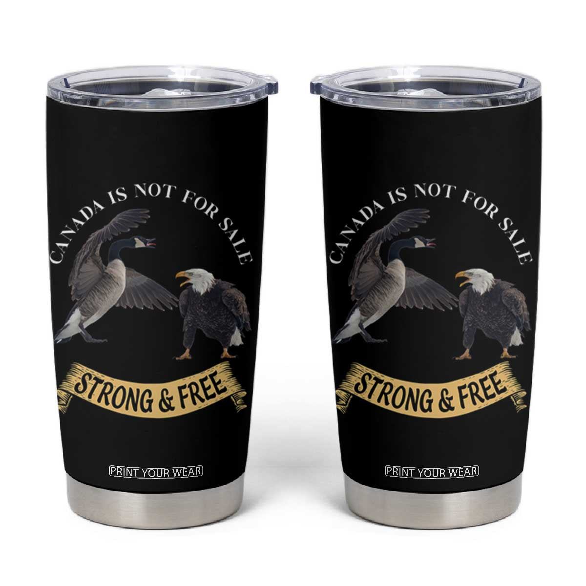 Elbows Up Tumbler Cup Canada Is Not For Sale Goose Vs Eagle TS02 Black Print Your Wear