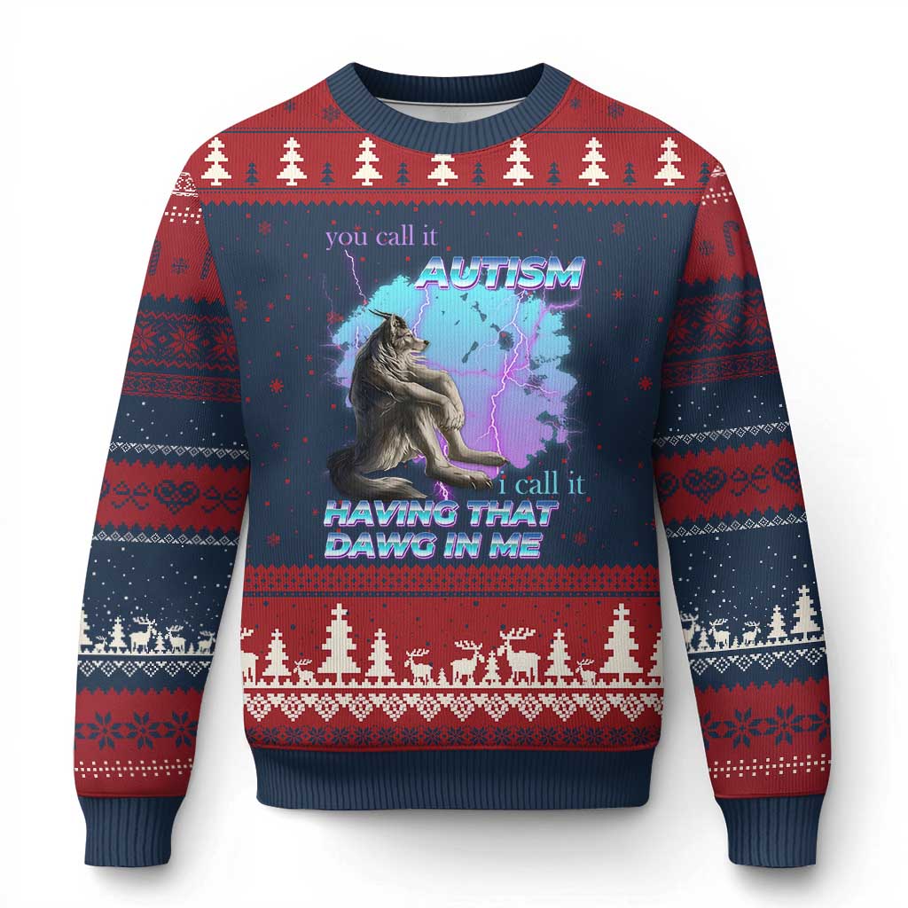 Funny Autistic Alpha Wolf Meme Ugly Christmas Sweater You Call It Autism I Call It Having That Dawg In Me TS02 Navy Red Print Your Wear