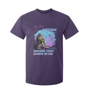 Funny Autistic Alpha Wolf Meme T Shirt For Kid You Call It Autism I Call It Having That Dawg In Me TS02 Purple Print Your Wear