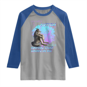 Funny Autistic Alpha Wolf Meme Raglan Shirt You Call It Autism I Call It Having That Dawg In Me TS02 Sport Gray Royal Print Your Wear