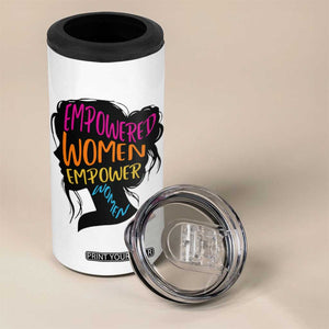 Empowered Women Empower Women 4 in 1 Can Cooler Tumbler TS02 Print Your Wear