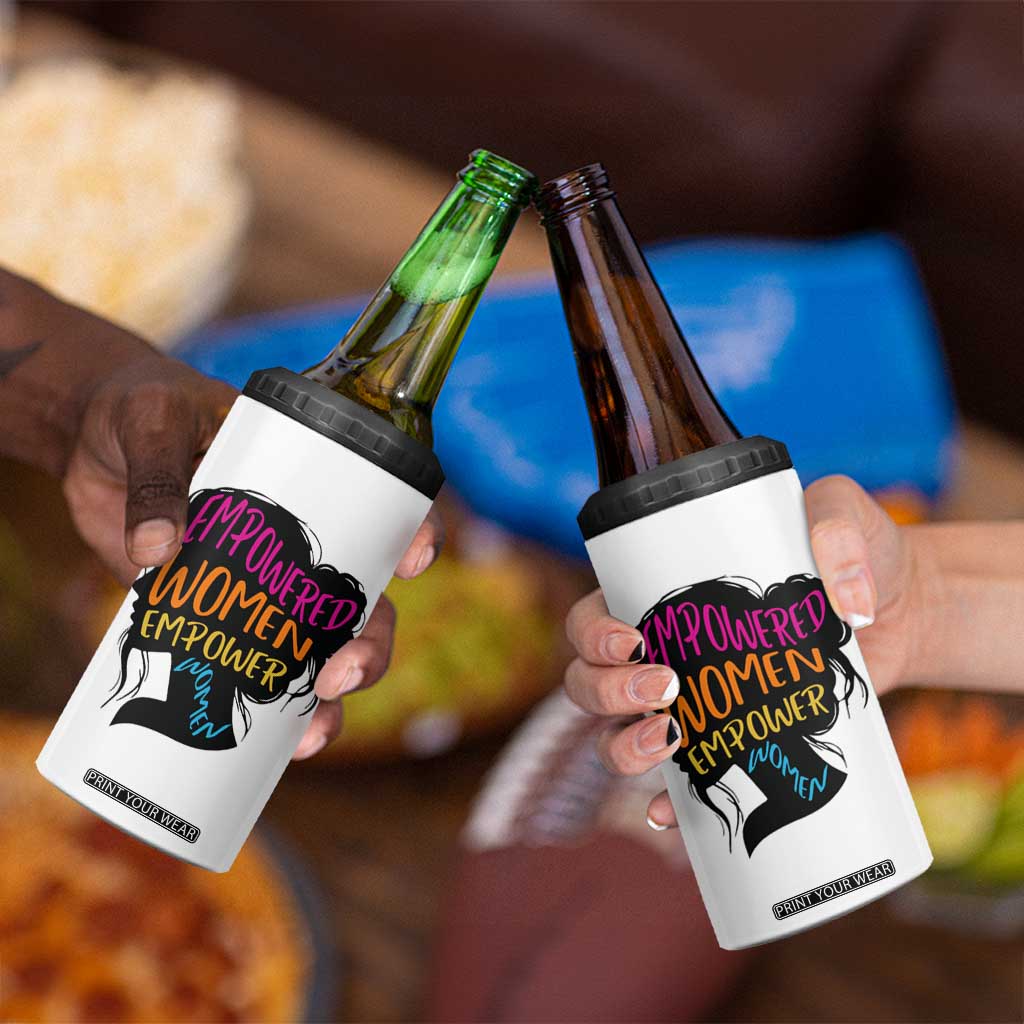 Empowered Women Empower Women 4 in 1 Can Cooler Tumbler TS02 Print Your Wear