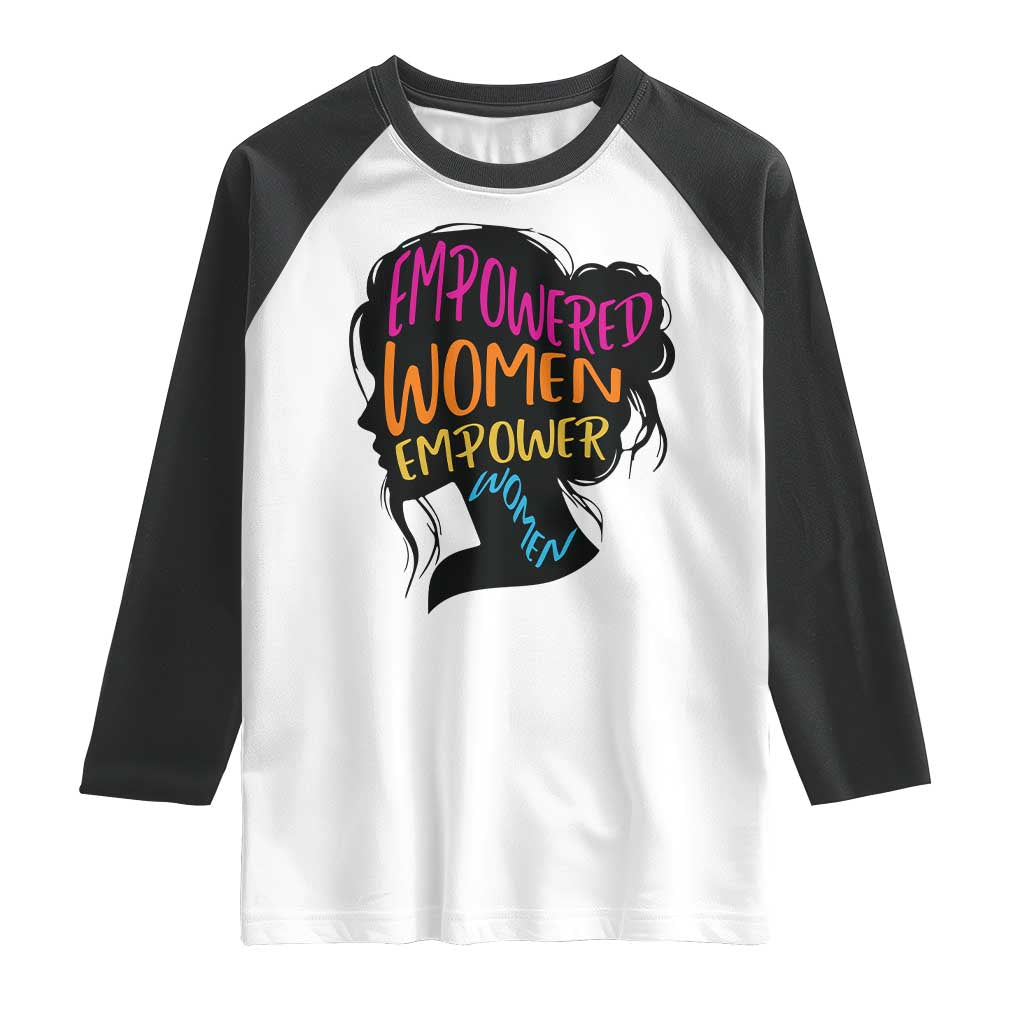 Empowered Women Empower Women Raglan Shirt TS02 White Black Print Your Wear